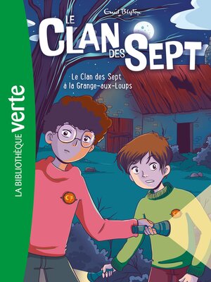 cover image of Le Clan des Sept NED 04--Le Clan des Sept à la grange-aux-loups